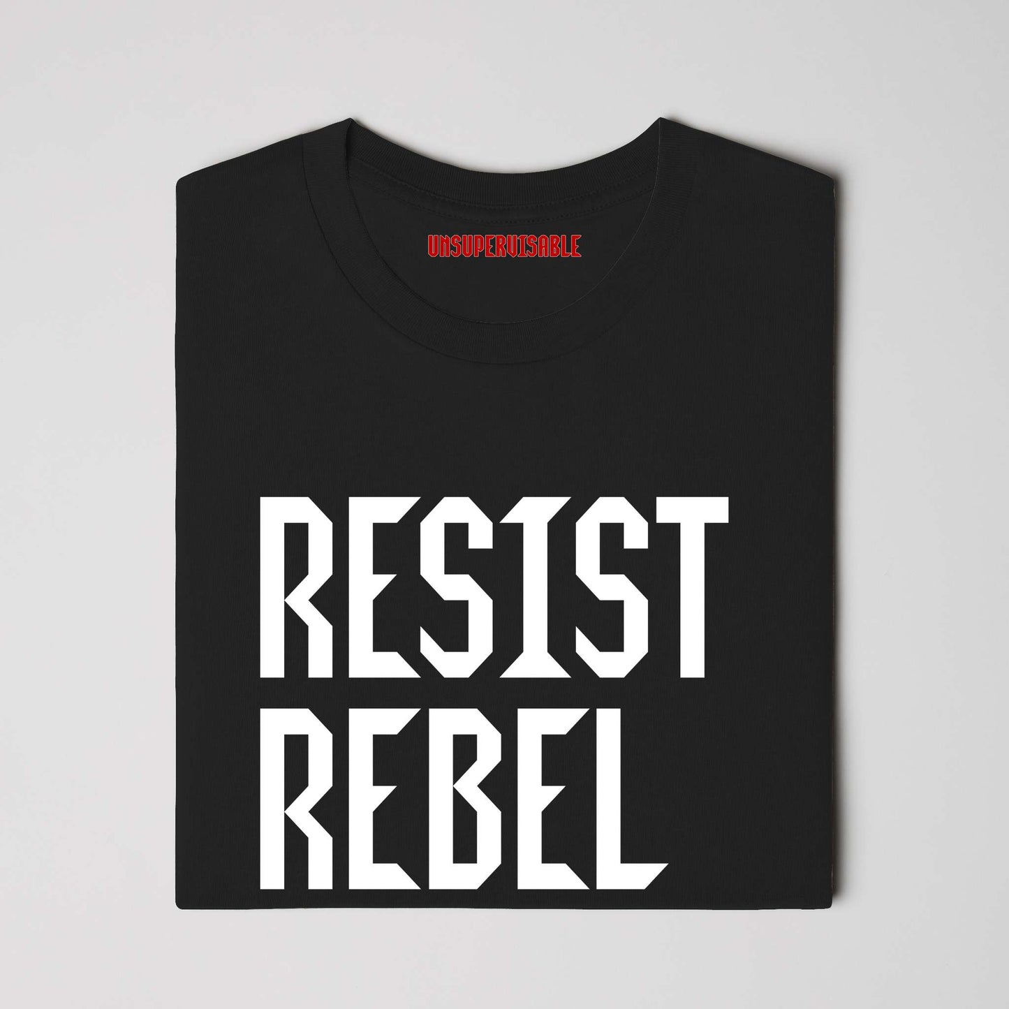 Resist, rebel, revolt - black